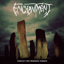 ENCHANTMENT Dance The Marble Naked [CD]